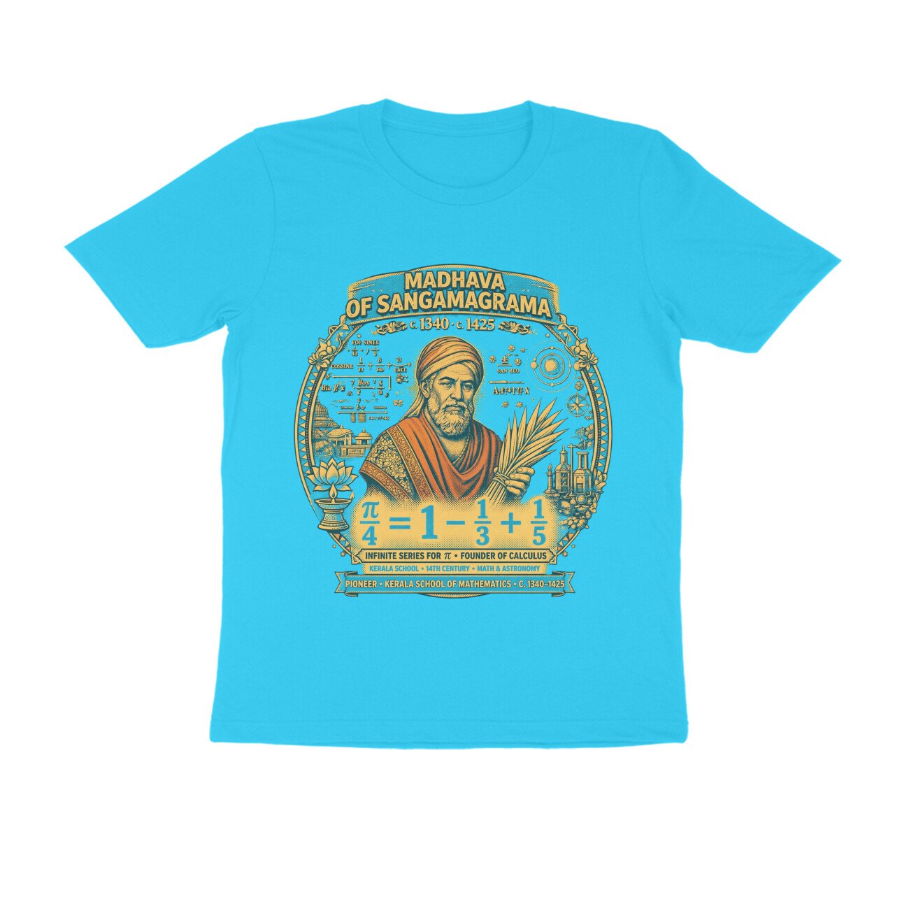 Madhava of Sangamagrama T-Shirt | Kerala School of Mathematics | Infinite Series Pi Formula | Ancient Indian Mathematician Tee - Image 4